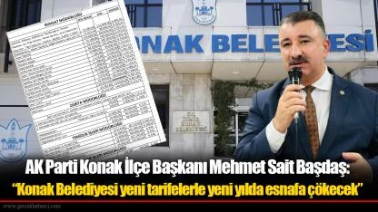 Başdaş: Konak Belediyesi yeni yılda esnafa çökecek