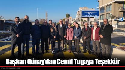 Başkan Günay’dan Cemil Tugaya Teşekkür