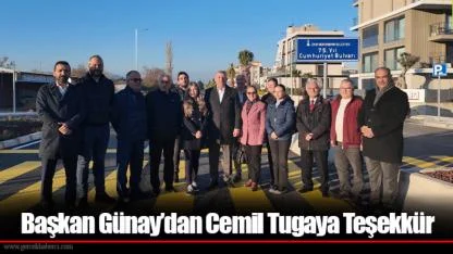 Başkan Günay’dan Cemil Tugaya Teşekkür