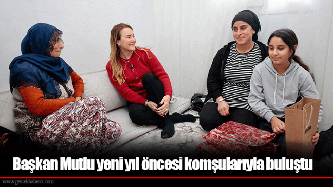 Başkan Mutlu yeni yıl öncesi komşularıyla buluştu