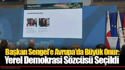 Başkan Sengel’e Avrupa’da Büyük Onur: Yerel Demokrasi Sözcüsü Seçildi