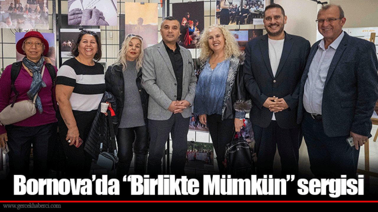 Bornova’da “Birlikte Mümkün” sergisi