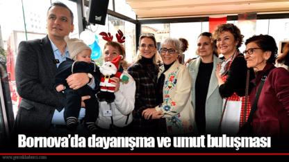 Bornova’da dayanışma ve umut buluşması