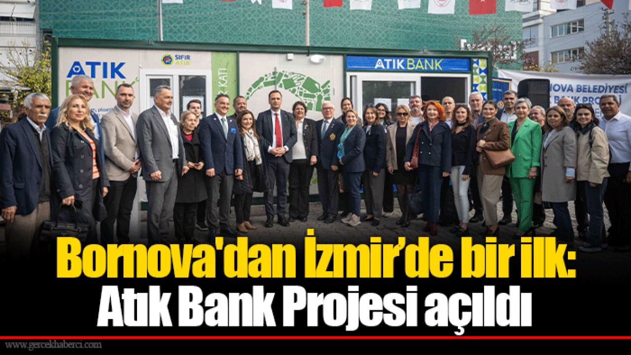 Bornova&#039;dan İzmir’de bir ilk: Atık Bank Projesi açıldı