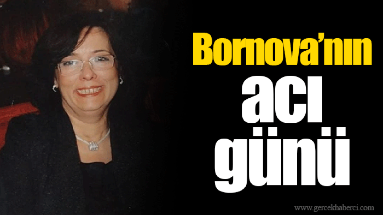 Bornova’nın acı günü