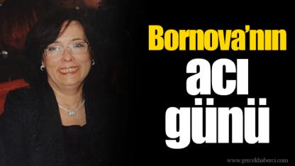 Bornova’nın acı günü