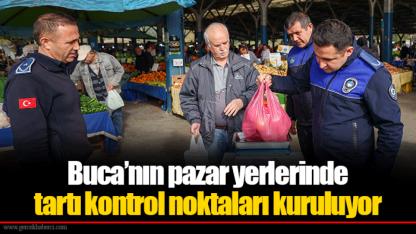 Buca’nın pazar yerlerinde tartı kontrol noktaları kuruluyor