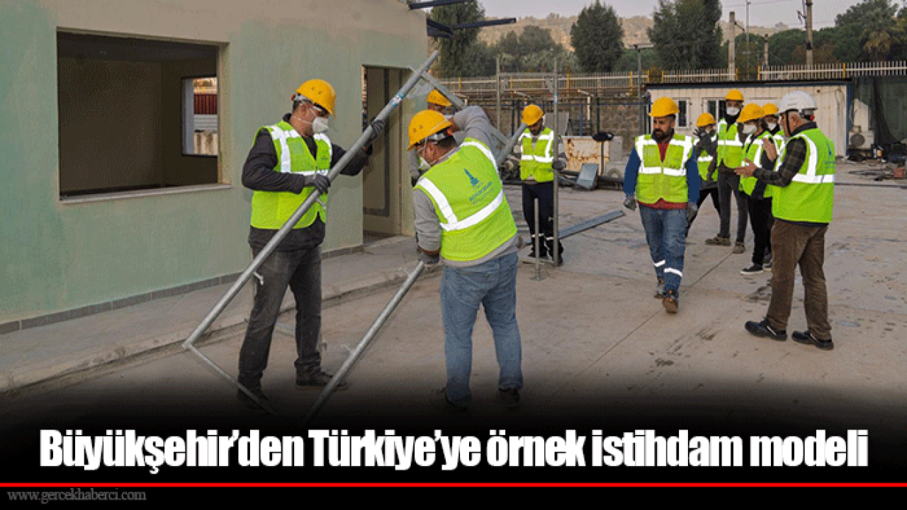 Büyükşehir’den Türkiye’ye örnek istihdam modeli