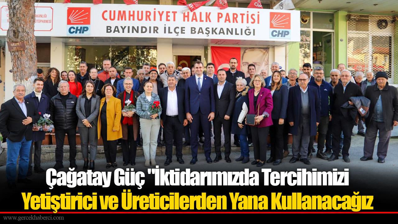 Çağatay Güç &quot;İktidarımızda Tercihimizi Yetiştirici ve Üreticilerden Yana Kullanacağız