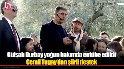 Cemil Tugay'dan yoğun bakımda entübe edilen Gülşah Durbay için şiirli destek
