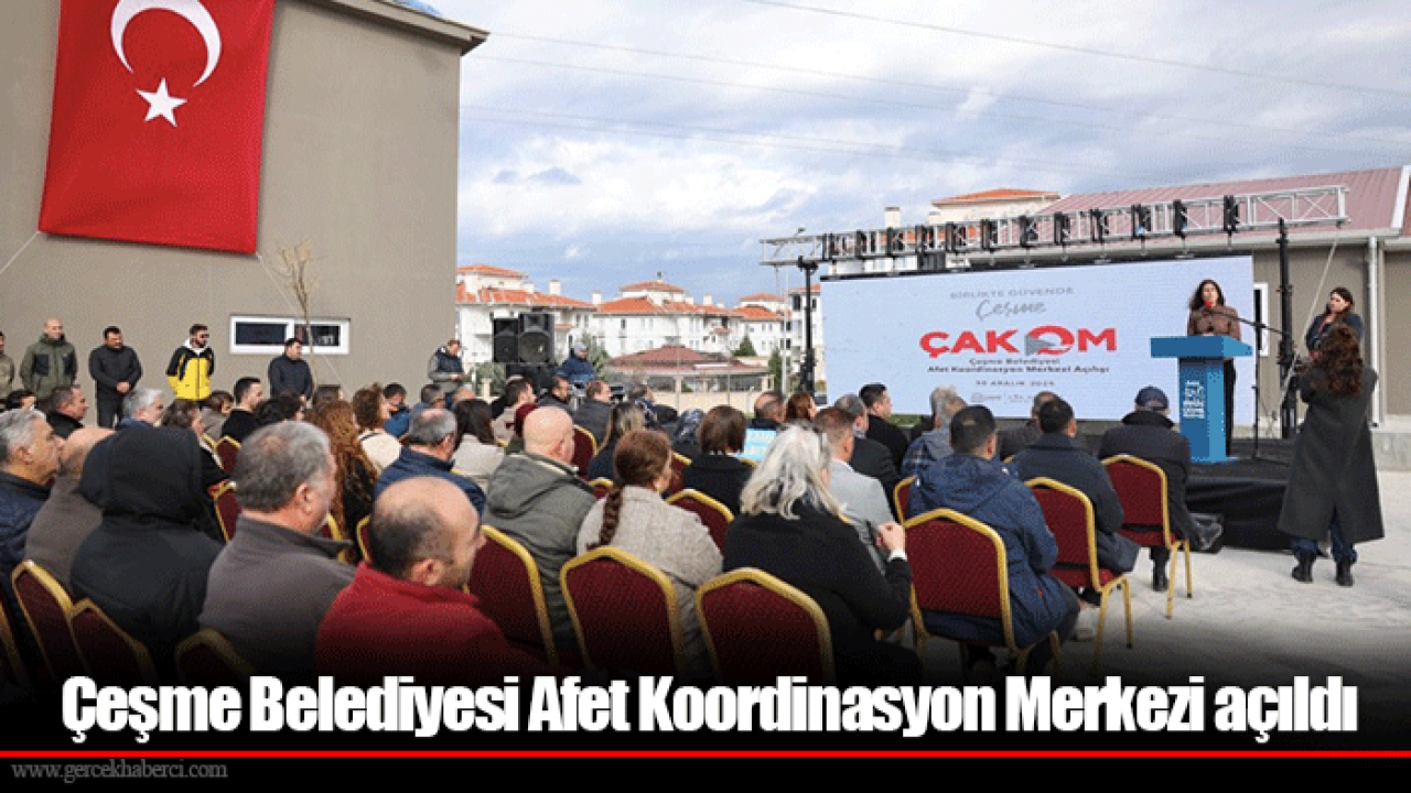 Çeşme Belediyesi Afet Koordinasyon Merkezi açıldı