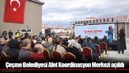 Çeşme Belediyesi Afet Koordinasyon Merkezi açıldı