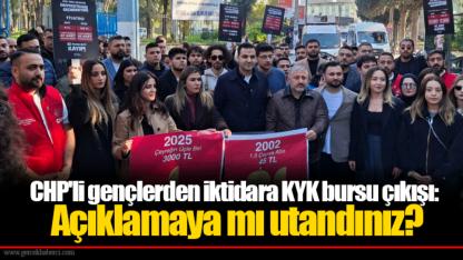 CHP'li gençlerden iktidara KYK bursu çıkışı: Açıklamaya mı utandınız?
