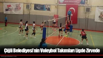 Çiğli Belediyesi’nin Voleybol Takımları Ligde Zirvede