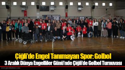 Çiğli’de Engel Tanımayan Spor: Golbol