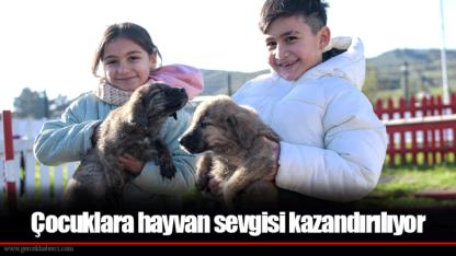 Çocuklara hayvan sevgisi kazandırılıyor