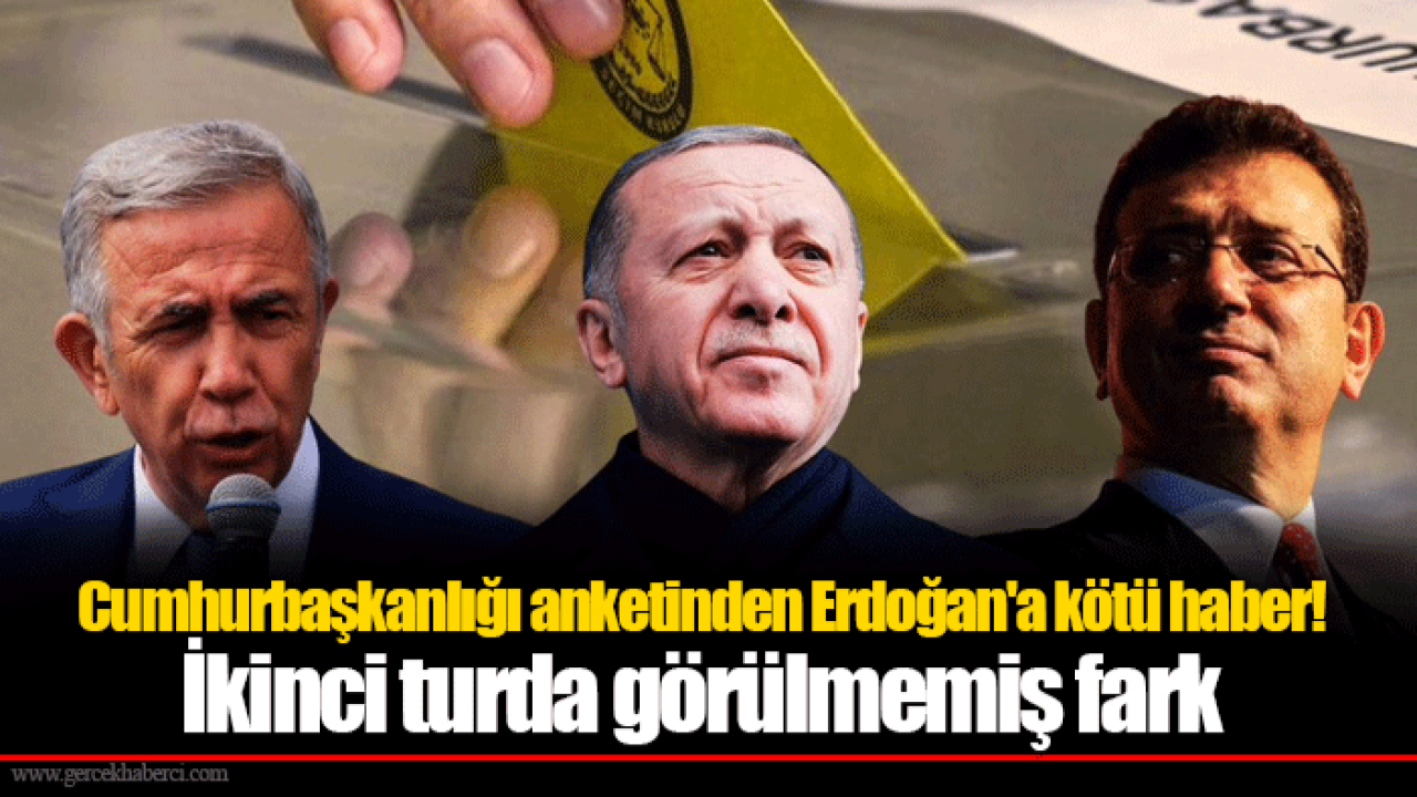 Cumhurbaşkanlığı anketinden Erdoğan&#039;a kötü haber! İkinci turda görülmemiş fark