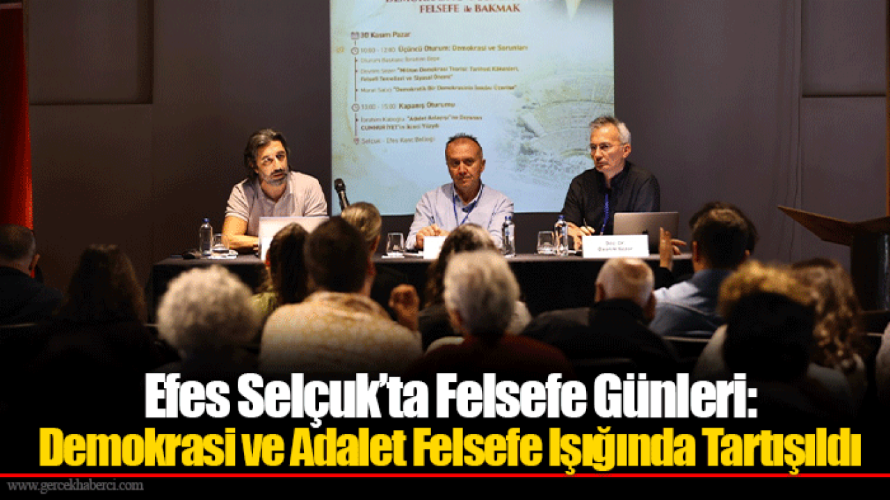 Efes Selçuk’ta Felsefe Günleri: Demokrasi ve Adalet Felsefe Işığında Tartışıldı