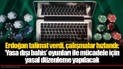 Erdoğan talimat verdi, çalışmalar hızlandı: ‘Yasa dışı bahis’ oyunları ile mücadele için yasal düzenleme yapılacak