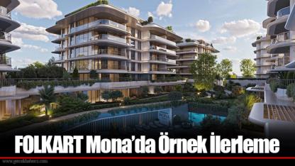 FOLKART Mona’da Örnek İlerleme