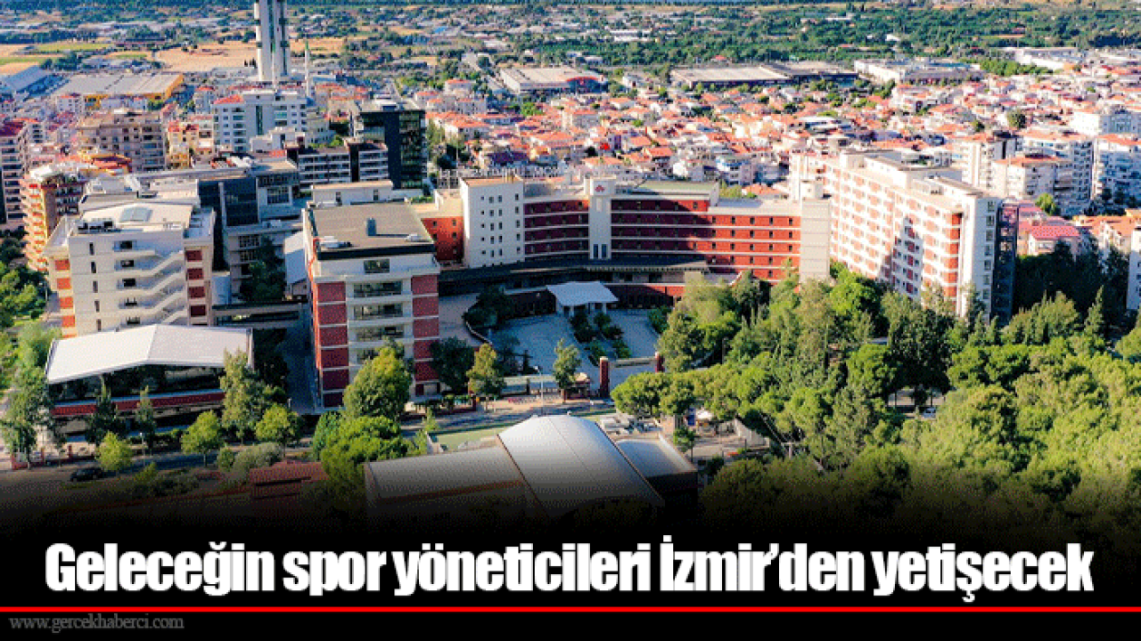 Geleceğin spor yöneticileri İzmir’den yetişecek