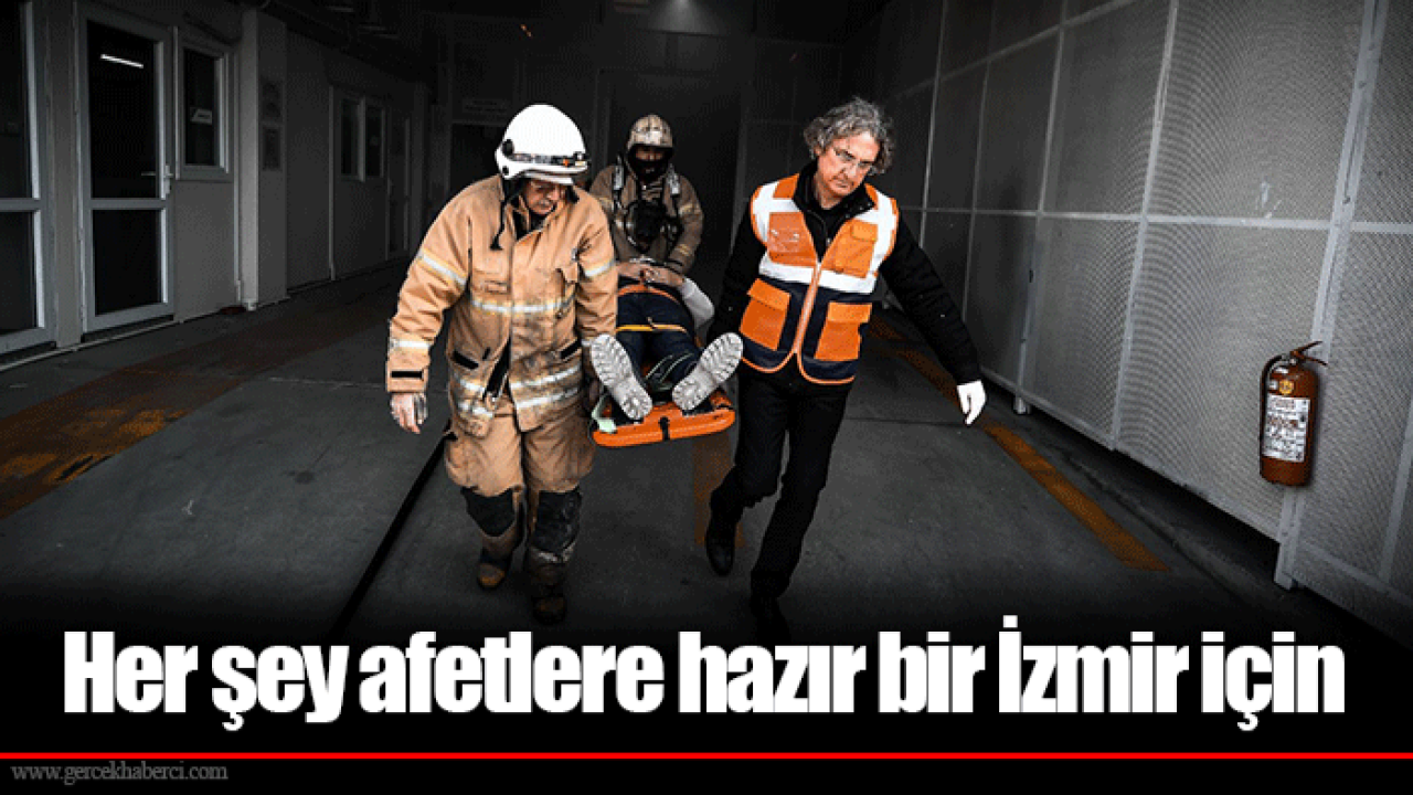 Her şey afetlere hazır bir İzmir için