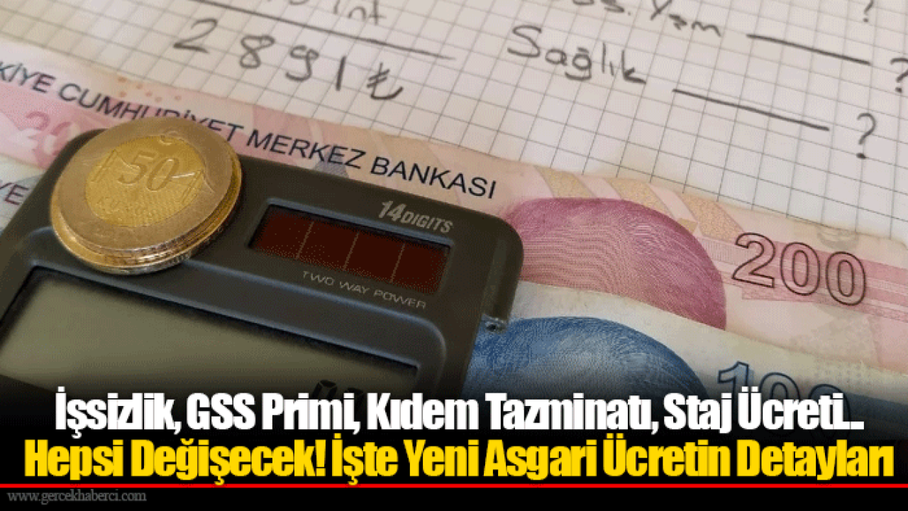 İşsizlik, GSS Primi, Kıdem Tazminatı, Staj Ücreti... Hepsi Değişecek! İşte Yeni Asgari Ücretin Detayları