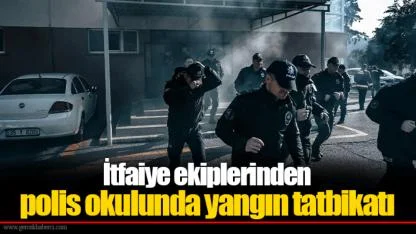 İtfaiye ekiplerinden polis okulunda yangın tatbikatı