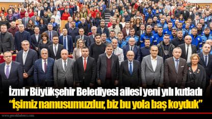 İzmir Büyükşehir Belediyesi ailesi yeni yılı kutladı