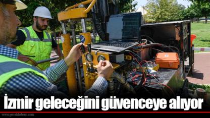 İzmir geleceğini güvenceye alıyor