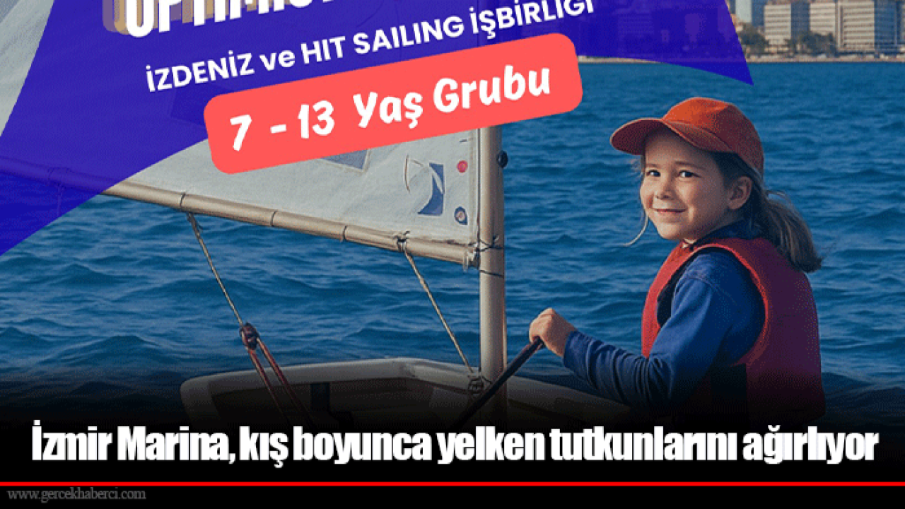 İzmir Marina, kış boyunca yelken tutkunlarını ağırlıyor