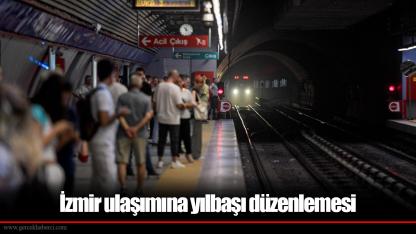 İzmir ulaşımına yılbaşı düzenlemesi
