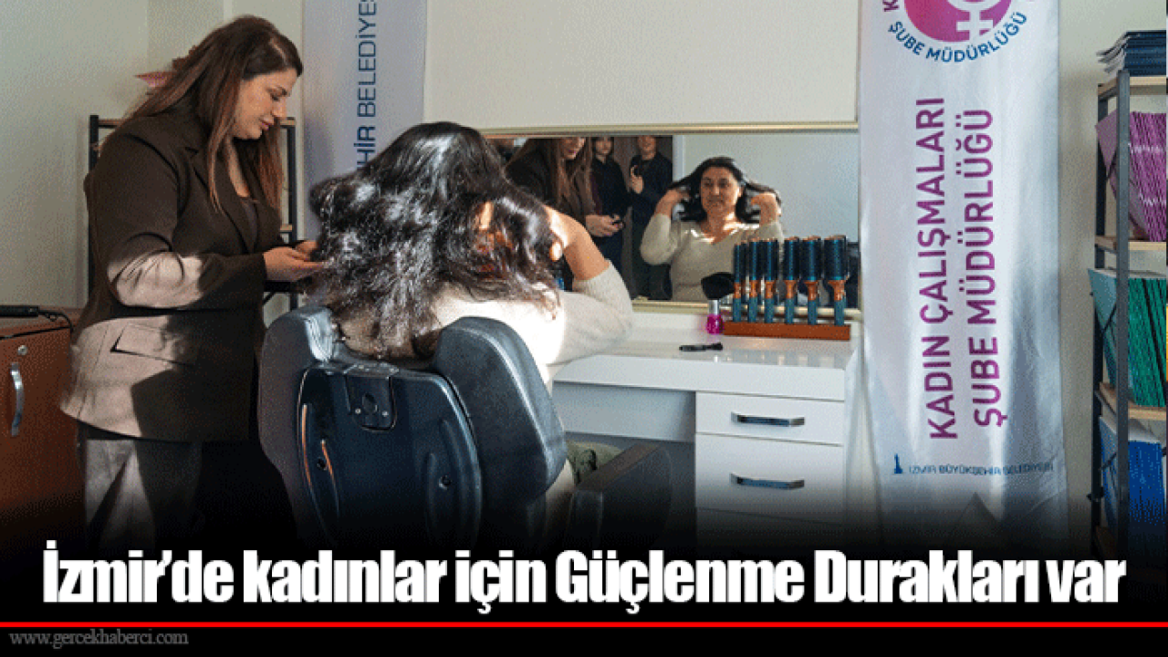 İzmir’de kadınlar için Güçlenme Durakları var