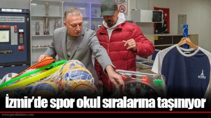 İzmir’de spor okul sıralarına taşınıyor