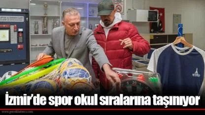 İzmir’de spor okul sıralarına taşınıyor