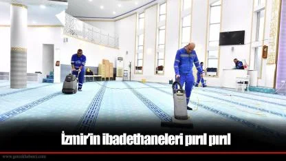 İzmir’in ibadethaneleri pırıl pırıl
