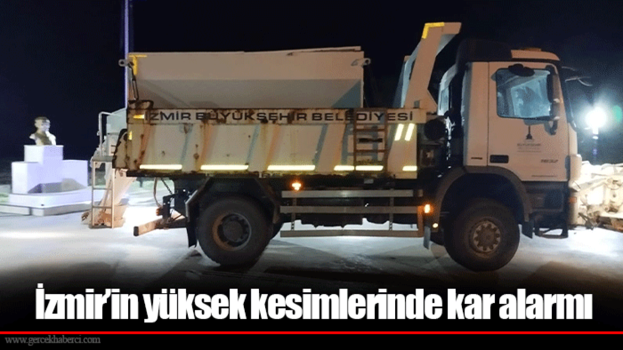 İzmir’in yüksek kesimlerinde kar alarmı