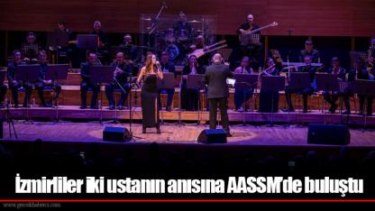 İzmirliler iki ustanın anısına AASSM’de buluştu
