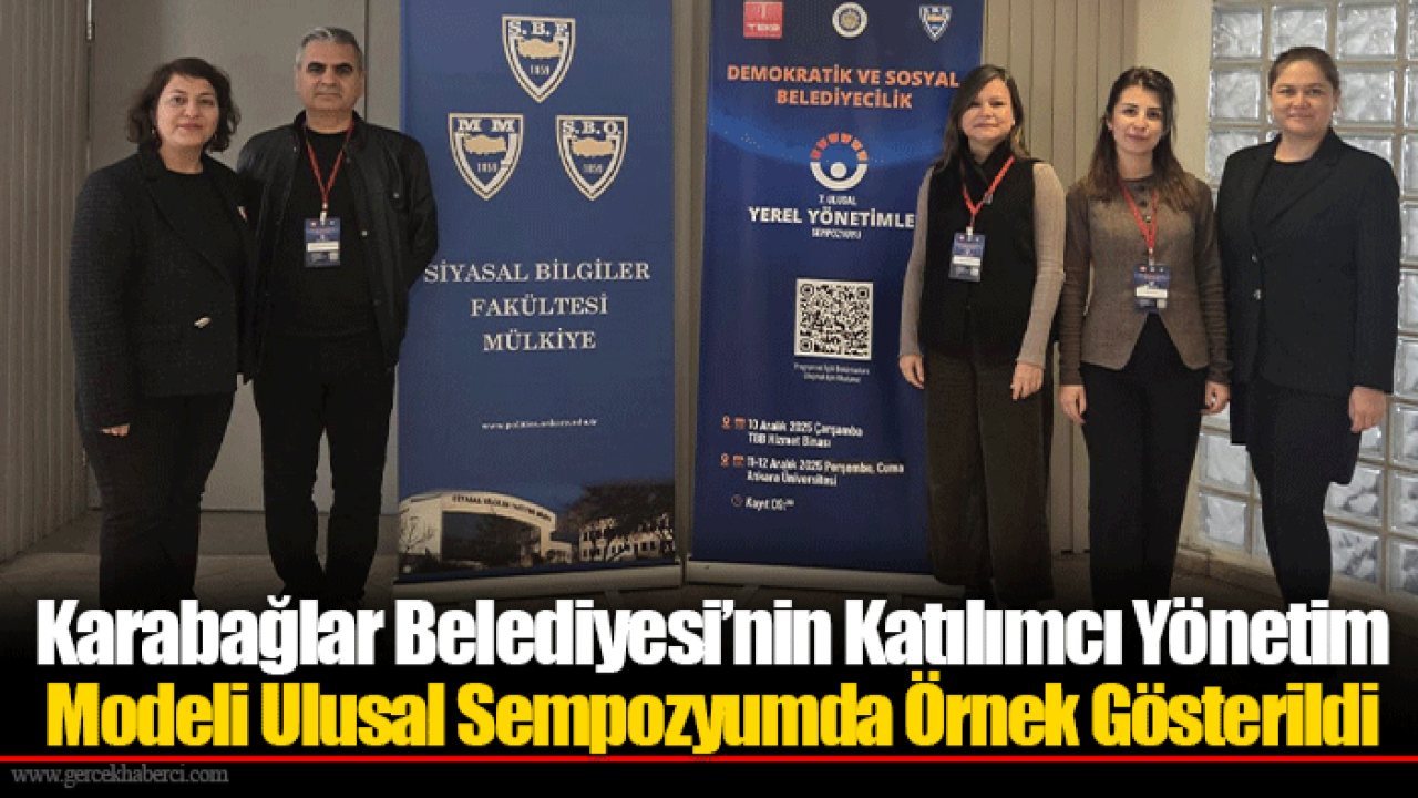 Karabağlar Belediyesi’nin Katılımcı Yönetim Modeli Ulusal Sempozyumda Örnek Gösterildi