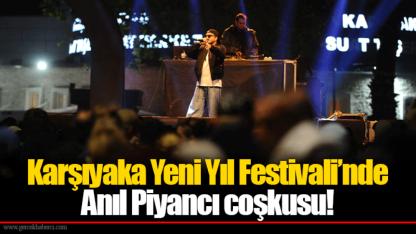 Karşıyaka Yeni Yıl Festivali’nde Anıl Piyancı coşkusu!