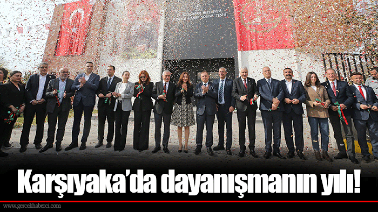 Karşıyaka’da dayanışmanın yılı!