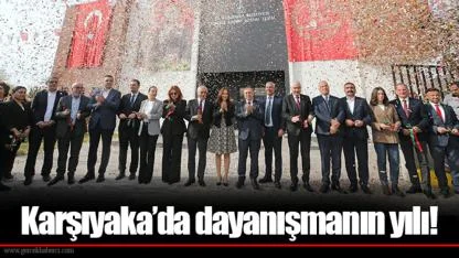 Karşıyaka’da dayanışmanın yılı!