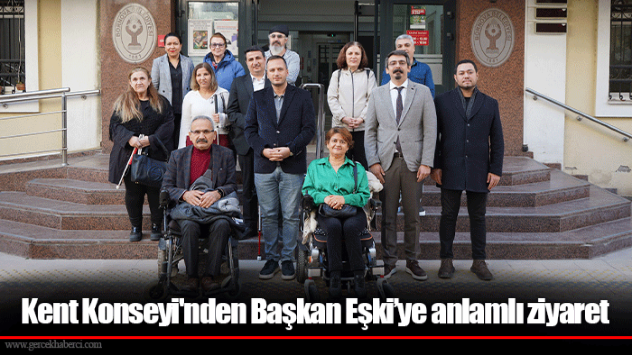 Kent Konseyi'nden Başkan Eşki’ye anlamlı ziyaret