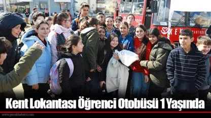 Kent Lokantası Öğrenci Otobüsü 1 Yaşında