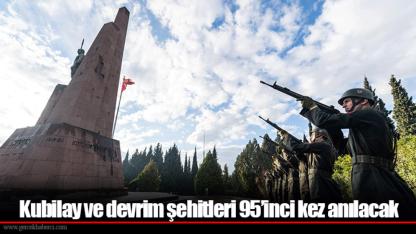 Kubilay ve devrim şehitleri 95’inci kez anılacak