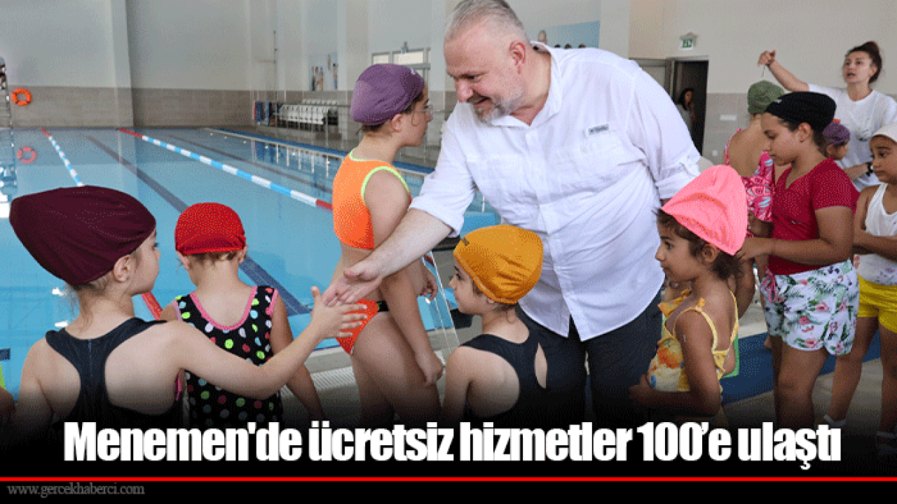 Menemen&#039;de ücretsiz hizmetler 100’e ulaştı