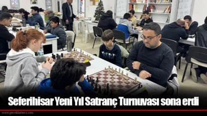Seferihisar Yeni Yıl Satranç Turnuvası sona erdi