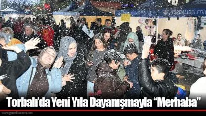 Torbalı’da Yeni Yıl Şenliği: Eğlence, Dayanışma ve Kadın Emeği Bir Arada