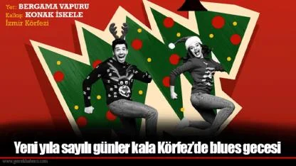 Yeni yıla sayılı günler kala Körfez’de blues gecesi