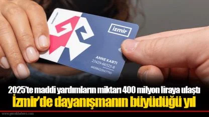 2025’te maddi yardımların miktarı 400 milyon liraya ulaştı